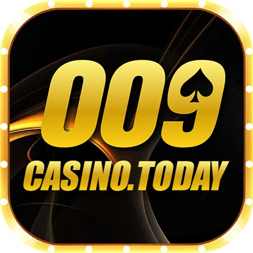 009 Casino Today