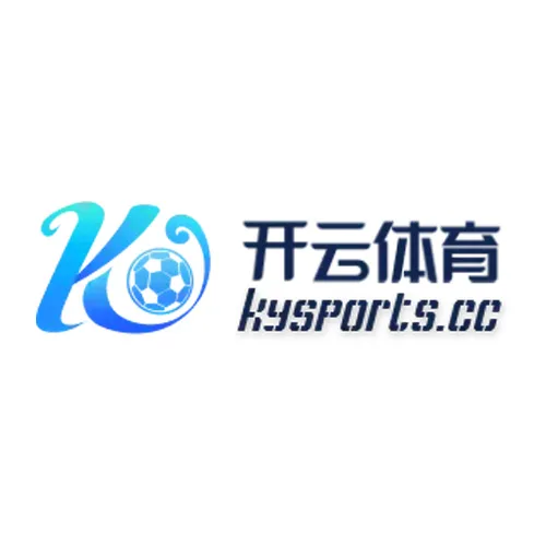 开云体育  KAIYUN SPORTS