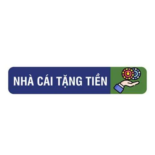 Nhà cái  tặng tiền