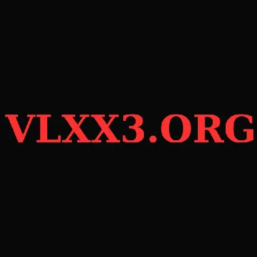 VLXX3 org