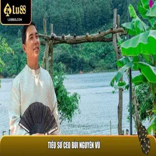 CEO Bùi Nguyễn Vũ