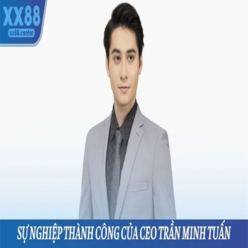 CEO Trần Minh Tuấn
