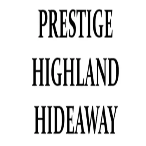 Prestige Highland  Hideway