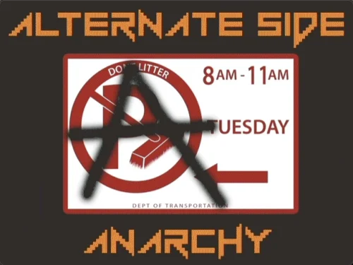 Alternate Side Anarchy