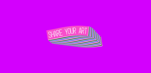 SHARE YOUR ART
