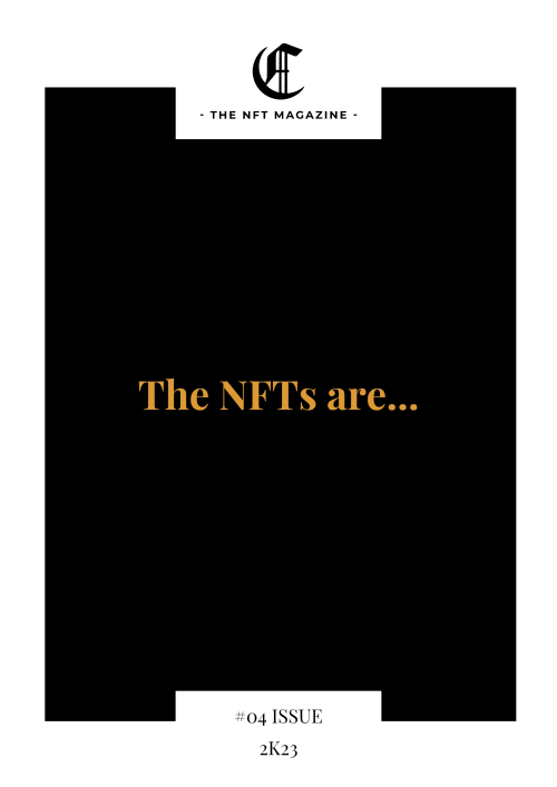 #04 ISSUE 2K23 | The NFTs are...