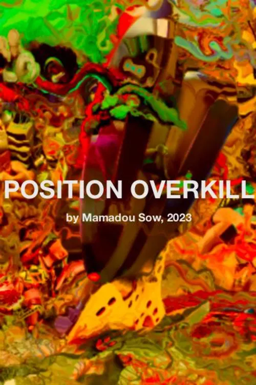 Position Overkill by Mamadou Sow