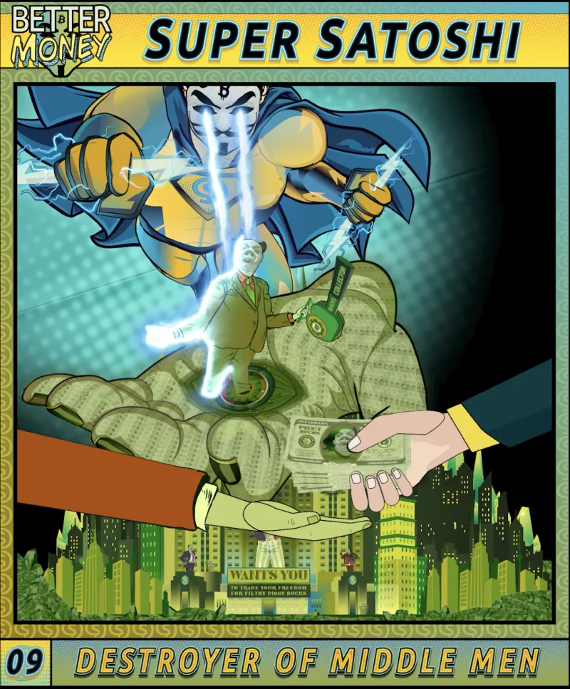 SUPER SATOSHI 09 DESTROYER OF MIDDLE MEN #89/101