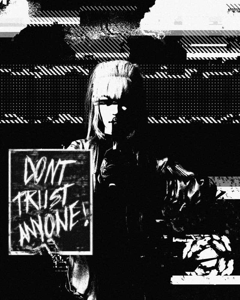 Dont Trust Anyone!