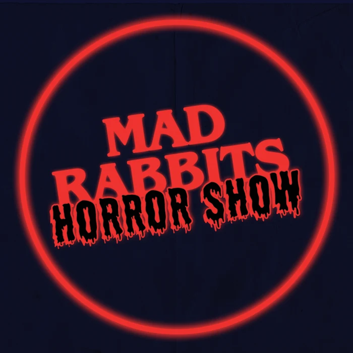 Mad Rabbits Horror Show banner