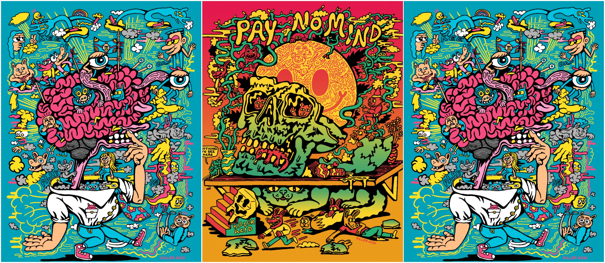 I'm Not As Think As You Stoned I Am Open Edition by Killer Acid