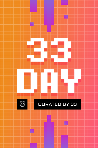 33 Curated Drop - 33 Day