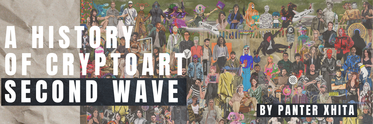 A HISTORY OF CRYPTOART - SECOND WAVE