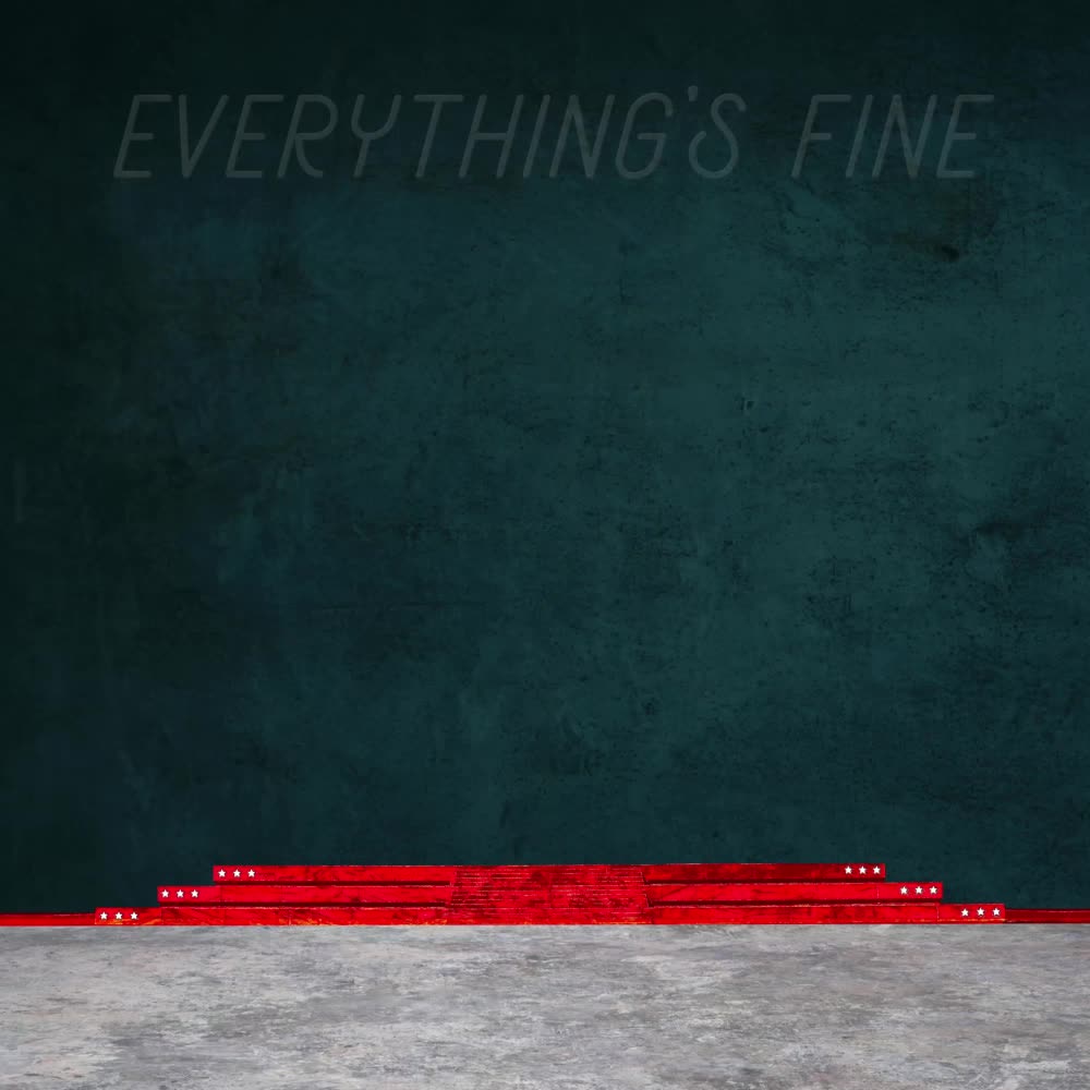 Everything's Fine