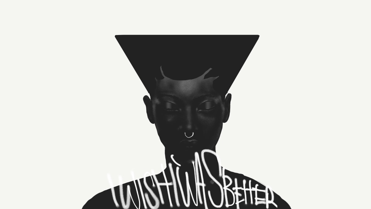 I Wish I Was Better