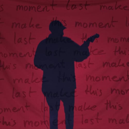 make this moment last