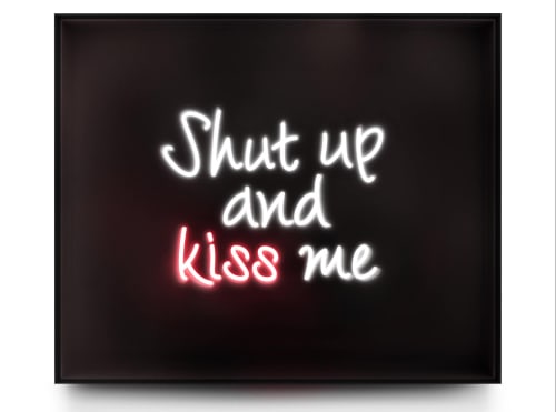 SHUT UP AND KISS ME
