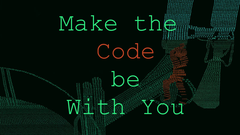 Make the Code Be With You
